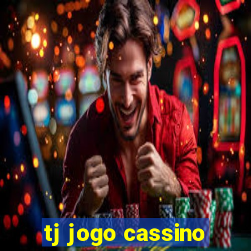 tj jogo cassino